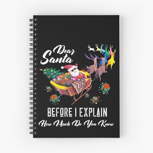 Item preview, Dear Santa Before I Explain How Much Do You Know Christmas Gifts designed and sold by ChaseCoClothing.