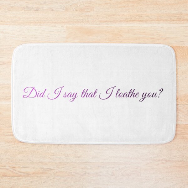 Item preview, Did I Say That I Loathe You? (Gradient #1) designed and sold by UnicornPeeps.