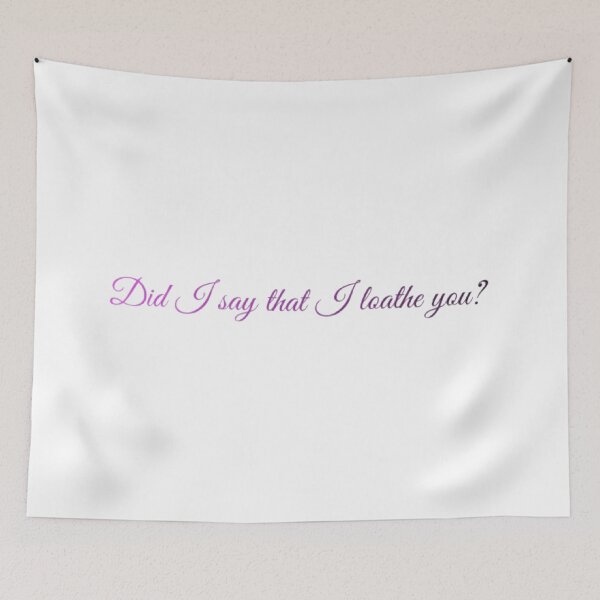 Item preview, Did I Say That I Loathe You? (Gradient #1) designed and sold by UnicornPeeps.