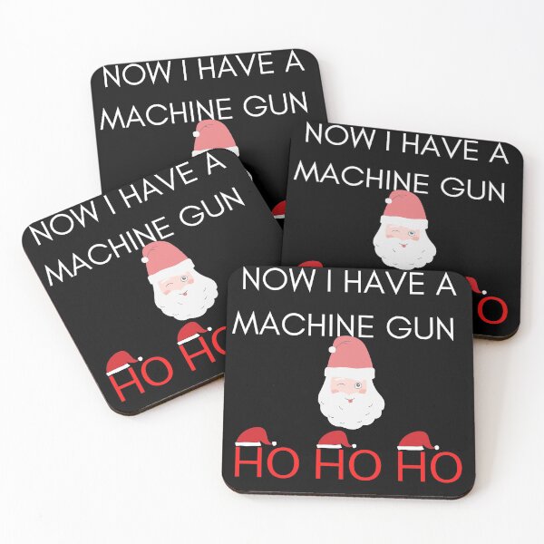 Item preview, Now I Have A Machine Gun Ho Ho Ho designed and sold by The Full Cart.