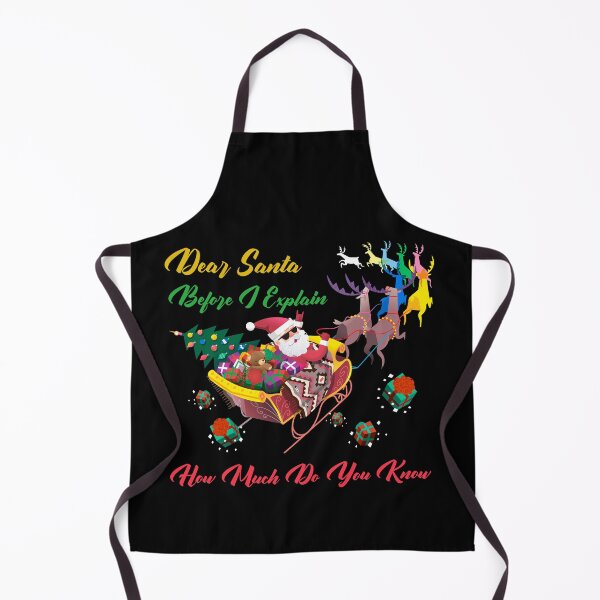 Item preview, Dear Santa Before I Explain How Much Do You Know Christmas Gifts designed and sold by ChaseCoClothing.