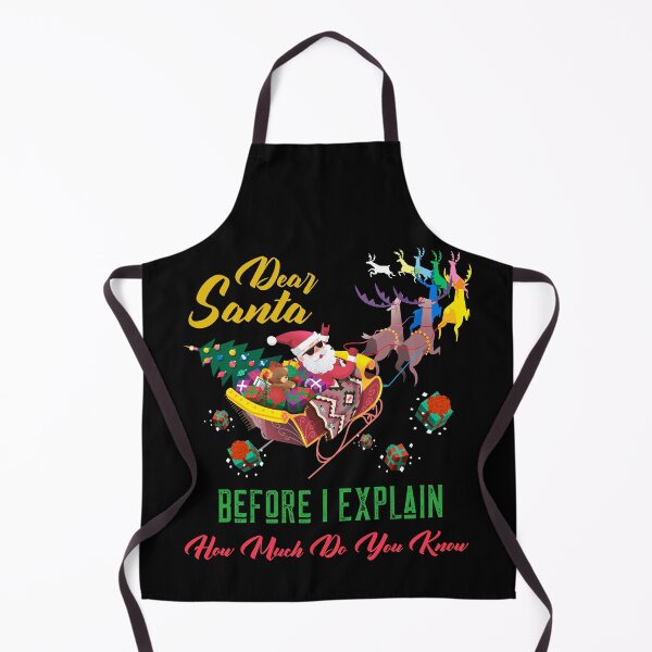 Item preview, Dear Santa Before I Explain How Much Do You Know Christmas Gifts designed and sold by ChaseCoClothing.