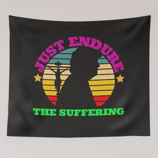 Item preview, just endure the suffering (trump & Jesus) designed and sold by UnboundFull.