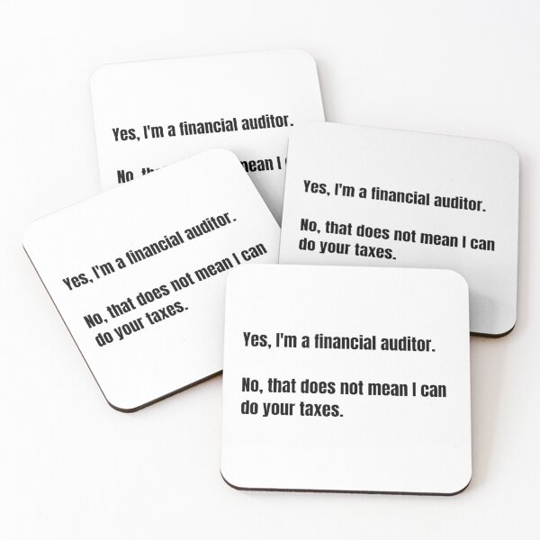 Item preview, Auditors are not tax accountants, There's a difference. designed and sold by Lucys-Designs00.