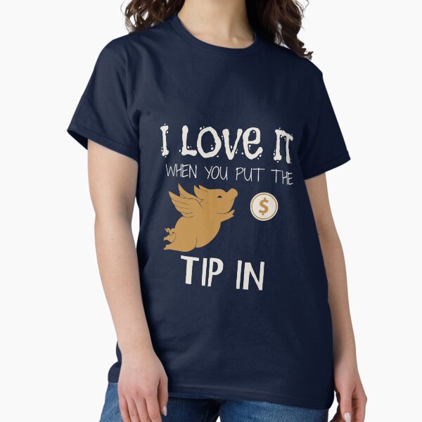 Item preview, I love it when you put the tip in designed and sold by Superarm.