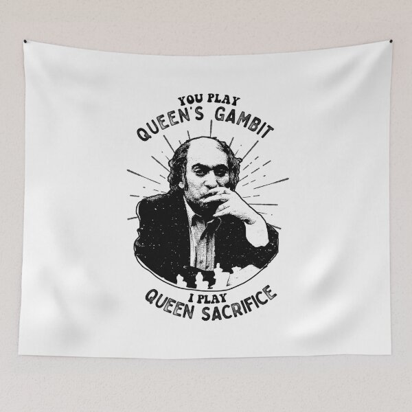 Item preview, You play Queen's Gambit - I PLay Queen Sacrifice - Mikhail Tal Fans designed and sold by edygun.