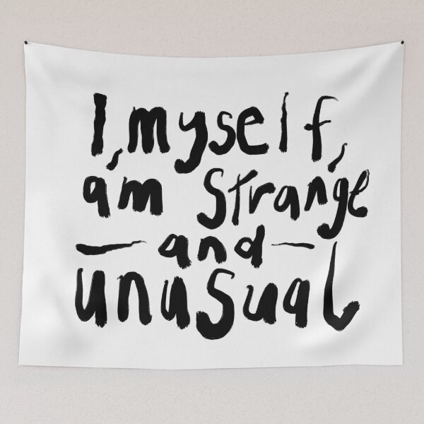 Item preview, I myself am strange and unusual emo quote designed and sold by DarkAliceArt.