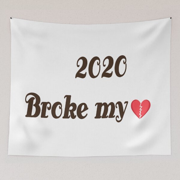 Item preview, 2020 Broke My Heart designed and sold by badassgentleman.