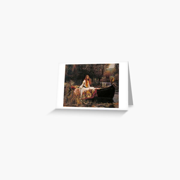 The Lady of Shallot - John william Waterhouse Greeting Card