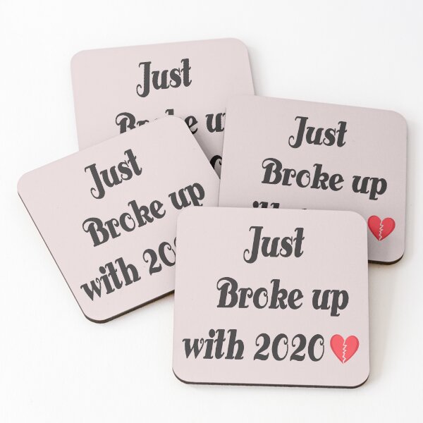 Item preview, Just Broke up with 2020 designed and sold by badassgentleman.