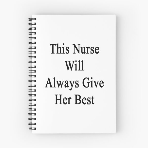 Item preview, This Nurse Will Always Give Her Best  designed and sold by supernova23.