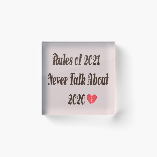Item preview, Rules of 2021 : Never Talk About 2020 designed and sold by badassgentleman.