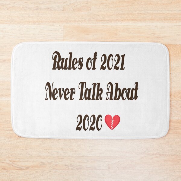 Item preview, Rules of 2021 : Never Talk About 2020 designed and sold by badassgentleman.