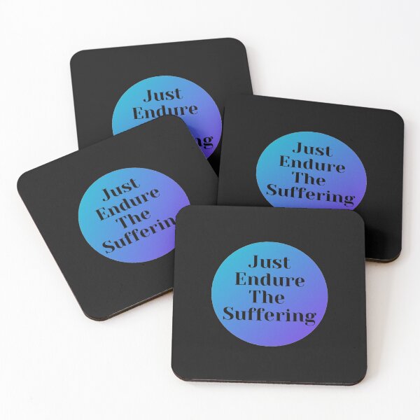 Item preview, Just Endure The Suffering designed and sold by J--Designs.
