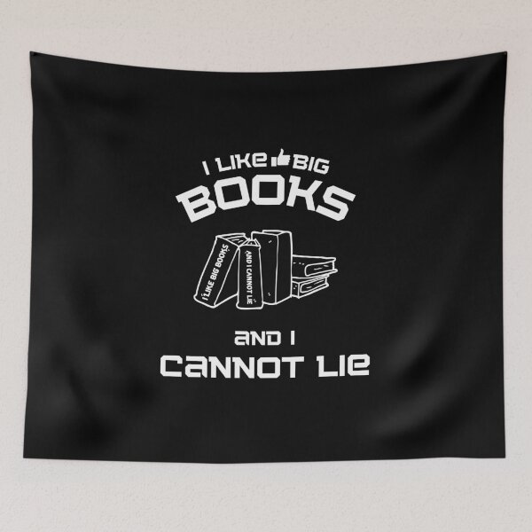 Item preview, I like big books and I cannot lie designed and sold by ReichBourne.