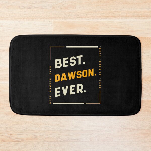 Item preview, Best Dawson Ever - family Name gift designed and sold by DiogoCalheiros.