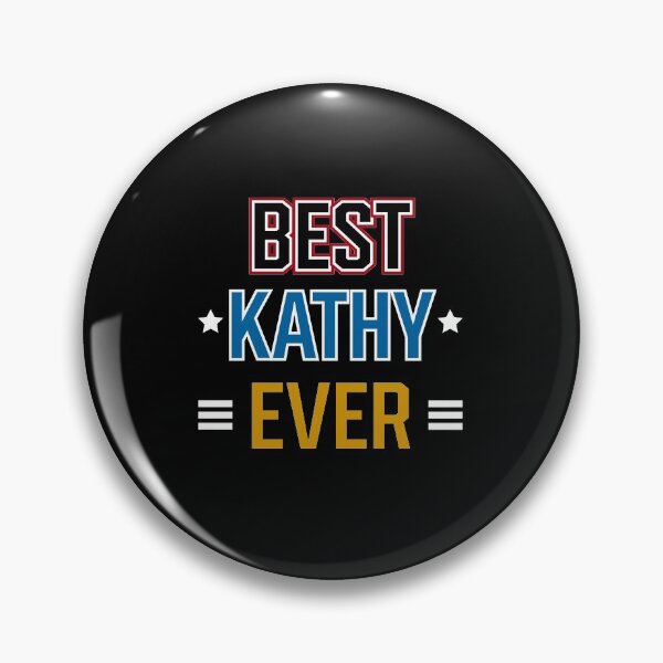 Item preview, Best Kathy Ever - family Name gift designed and sold by DiogoCalheiros.