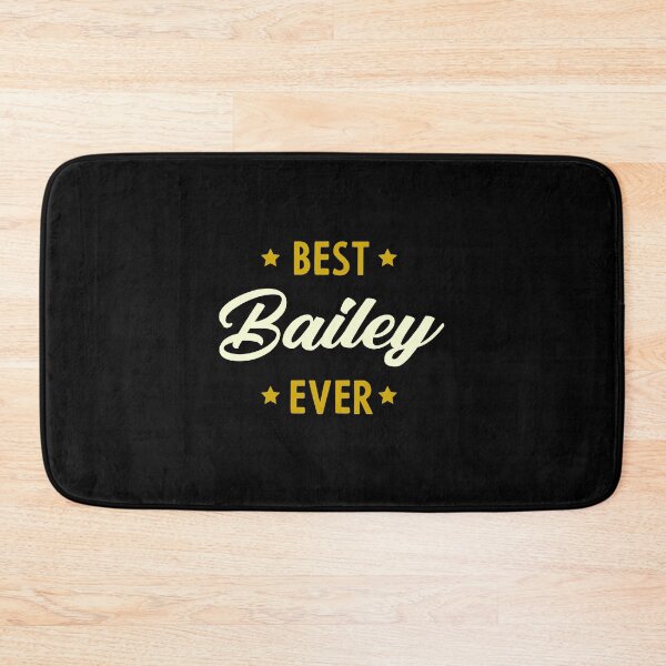 Item preview, Best Bailey Ever - family Name gift designed and sold by DiogoCalheiros.