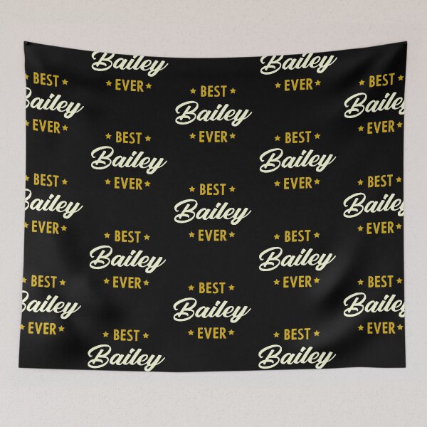 Item preview, Best Bailey Ever - family Name gift designed and sold by DiogoCalheiros.