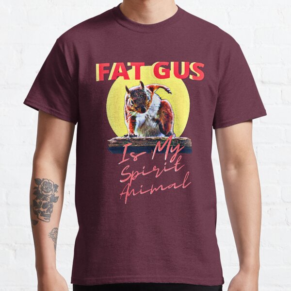 Fat Gus Is My Spirit Animal Classic T-Shirt