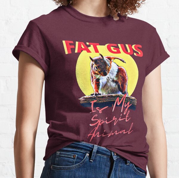Fat Gus Is My Spirit Animal Classic T-Shirt