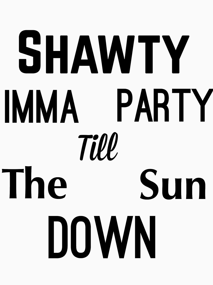 Exo "Shawty Imma Party bis zum Sonnenuntergang" von GenericNyeri