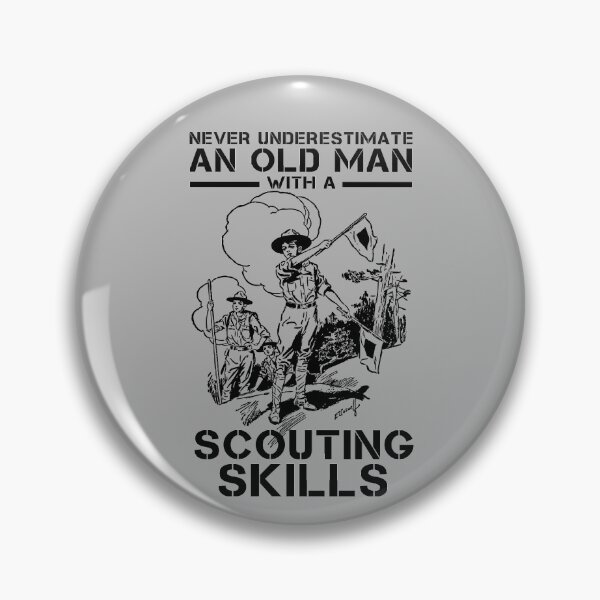 Item preview, Never Underestimate An Old Man With Scouting Skills Scout designed and sold by issambak.