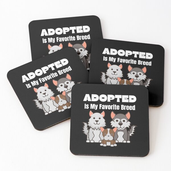 Item preview, Adopted Is My Favorite Breed designed and sold by ModkMerch.