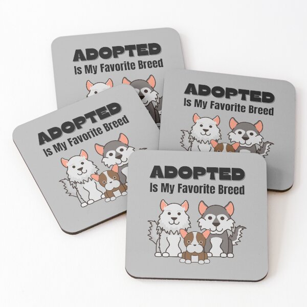 Item preview, Adopted Is My Favorite Breed designed and sold by ModkMerch.