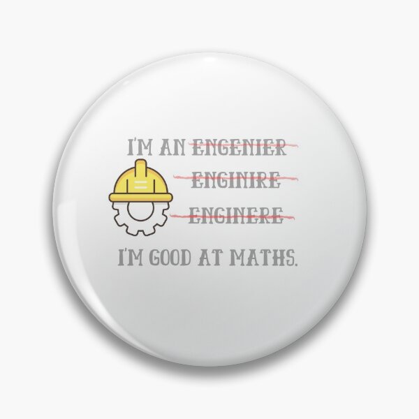 Item preview, I'm an Engineer - I'm good at maths designed and sold by Irelene.