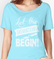 Saint Patricks Day Shenanigans Women's Relaxed Fit T-Shirt