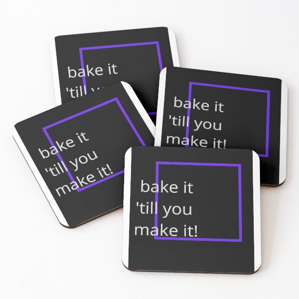 Item preview, BAKE IT 'TILL YOU MAKE IT designed and sold by Rapelangb.