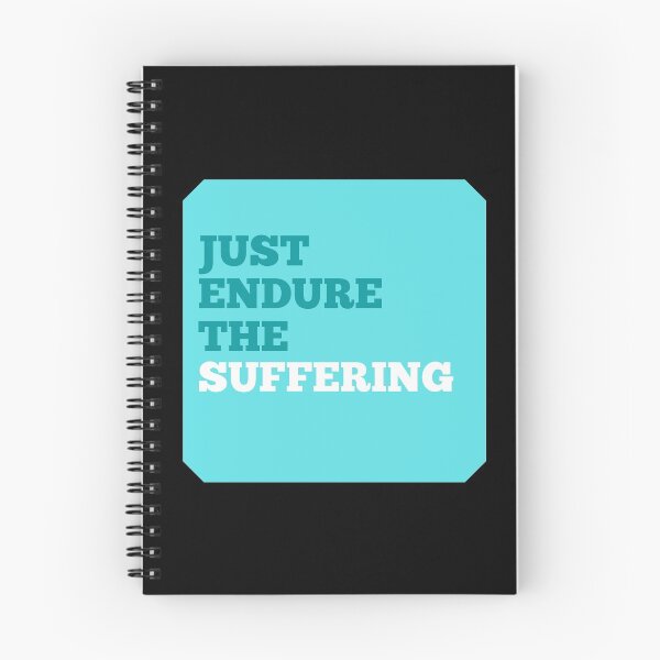 Item preview, Just Endure The Suffering designed and sold by Joy Poddar.