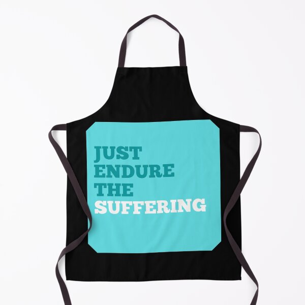 Item preview, Just Endure The Suffering designed and sold by Joy Poddar.