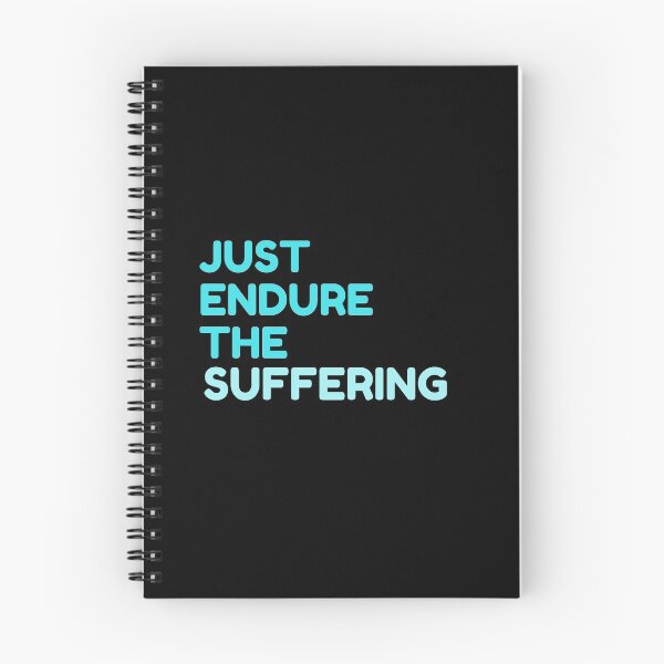 Item preview, Just Endure The Suffering designed and sold by Joy Poddar.