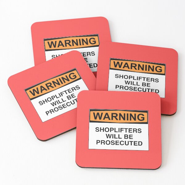 Item preview, WARNING: SHOPLIFTERS WILL BE PROSECUTED designed and sold by Bundjum.
