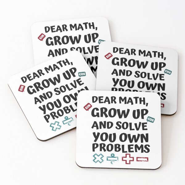 Item preview, Dear Math Grow Up Solve Your Own Problems, Funny Math Gift designed and sold by AmazingEcraft.