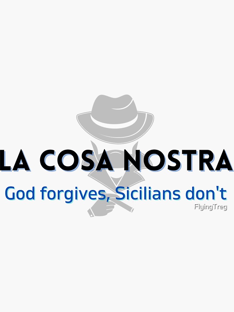 La Cosa Nostra Sticker for Sale by FlyingTreg