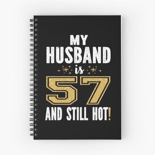Item preview, My Husband Is 57 And Still Hot 57th Birthday Gift For Him product designed and sold by Grabitees.