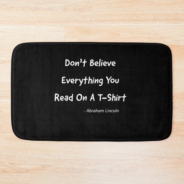 Item preview, Don't Believe Everything You Read On A T-Shirt designed and sold by fireproofblaze.