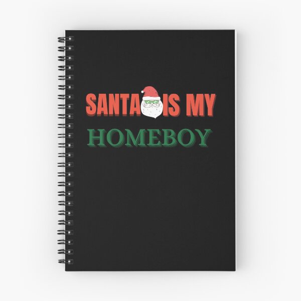 Item preview, Santa Is My Homeboy Funny Santa Claus designed and sold by The Full Cart.