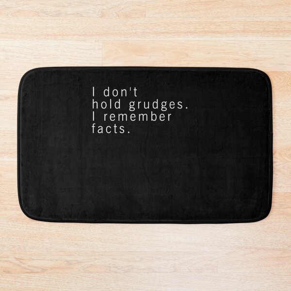Item preview, I don't hold grudges. I remember facts. designed and sold by auradesign.