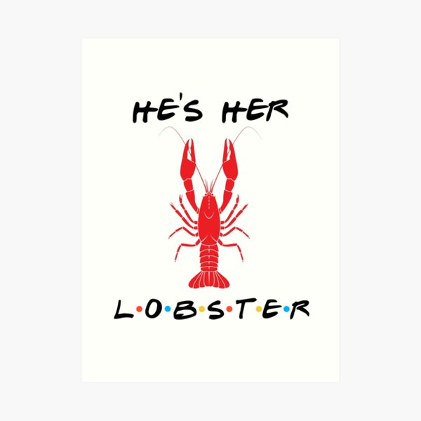 Hes Her Lobster Art Prints | Redbubble