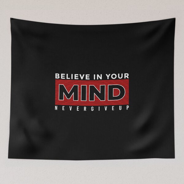 Item preview, Believe In Your Mind & Never Give Up - Believe Yourself And Remain Unstoppable - Mind Game On - Innovative Designs For Sale designed and sold by ShaykhUmer.
