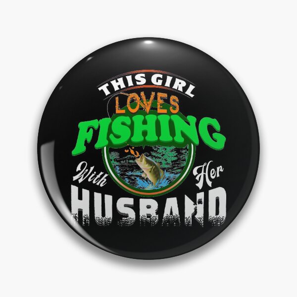 Item preview, This girl loves fishing with her husband designed and sold by FishingloversYT.