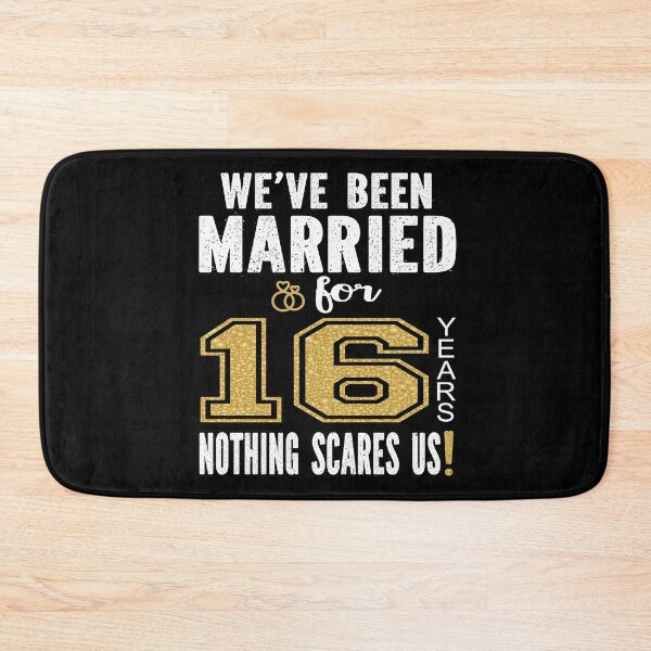 Item preview, We've Been Married For 16 Years Nothing Scares Us Couples graphic designed and sold by Grabitees.