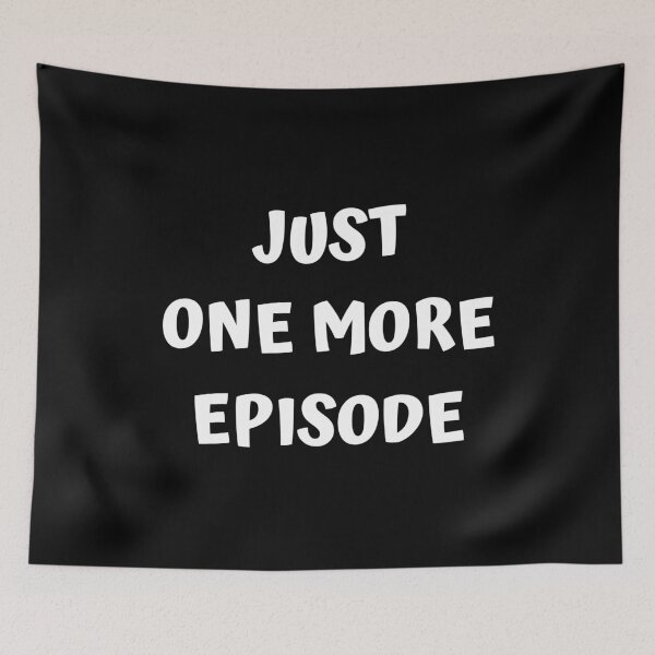 Item preview, Just one more episode kdrama designed and sold by KdramaSayQuote.