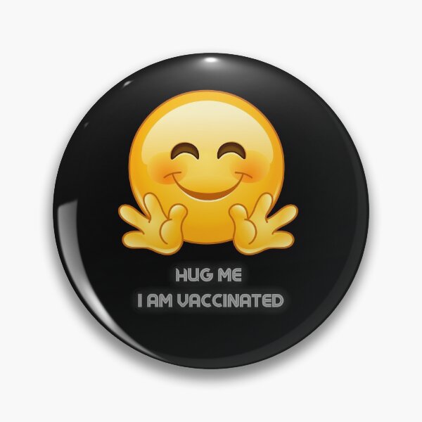 Item preview, Hug me, I am Vaccinated. designed and sold by Damask 123.
