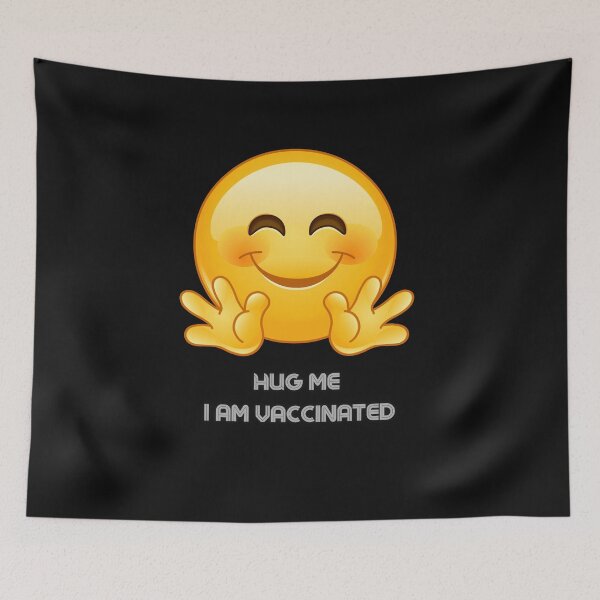 Item preview, Hug me, I am Vaccinated. designed and sold by Damask 123.
