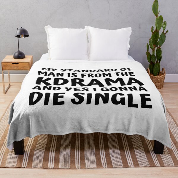Item preview, My standard of man is from the kdrama and yes I gonna die single designed and sold by KdramaSayQuote.